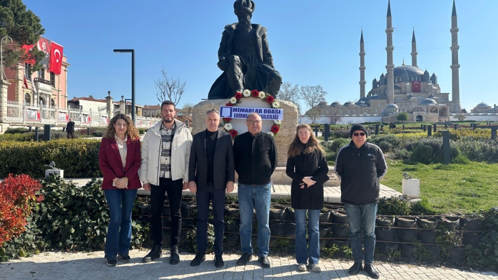 “MİMAR SİNAN’I SAYGI İLE ANIYORUZ”